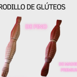 Rodillo de Gluteos Varia según la calidad de la madera